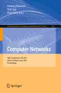 Computer Networks: 18th Conference, Cn 2011, Ustron, Poland, June 14-18, 2011. Proceedings