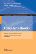 Computer Networks: 24th International Conference, Cn 2017, L dek Zdr?j, Poland, June 20-23, 2017, Proceedings