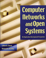 Computer Networks and Open Systems: An Application Development Perspective: An Application Development Perspective