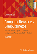 Computer Networks / Computernetze: Bilingual Edition: English - German / Zweisprachige Ausgabe: Englisch - Deutsch