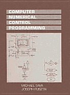 Computer Numerical Control Programming. - Sava, Michael