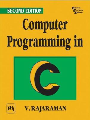 Computer Programming in C - Rajaraman, V.