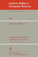 Computer Programs for Spelling Correction: An Experiment in Program Design