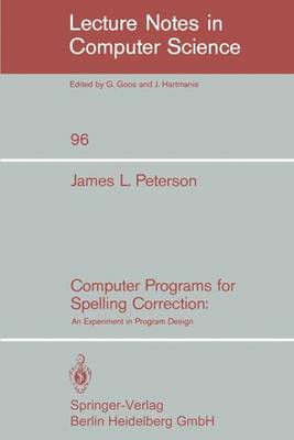 Computer Programs for Spelling Correction: An Experiment in Program Design - Peterson, J L