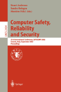 Computer Safety, Reliability and Security: 21st International Conference, Safecomp 2002, Catania, Italy, September 10-13, 2002. Proceedings