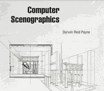 Computer Scenographics - Payne, Darwin Reid