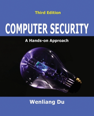 Computer Security: A Hands-on Approach - Du, Wenliang