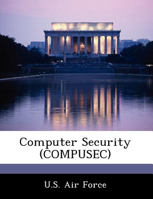 Computer Security (Compusec) - U S Air Force (Creator)