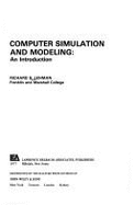 Computer Simulation and Modeling: An Introduction - Lehman, Richard S