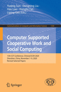 Computer Supported Cooperative Work and Social Computing: 15th Ccf Conference, Chinesecscw 2020, Shenzhen, China, November 7-9, 2020, Revised Selected Papers