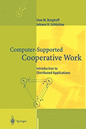 Computer-Supported Cooperative Work: Introduction to Distributed Applications