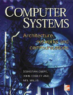 Computer Systems: Architecture, Networks and Communications