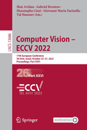 Computer Vision - ECCV 2022: 17th European Conference, Tel Aviv, Israel, October 23-27, 2022, Proceedings, Part XXVI