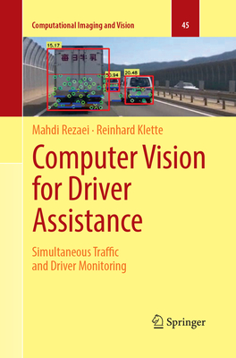 Computer Vision for Driver Assistance: Simultaneous Traffic and Driver Monitoring - Rezaei, Mahdi, and Klette, Reinhard