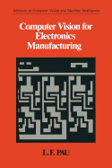 Computer Vision for Electronics Manufacturing