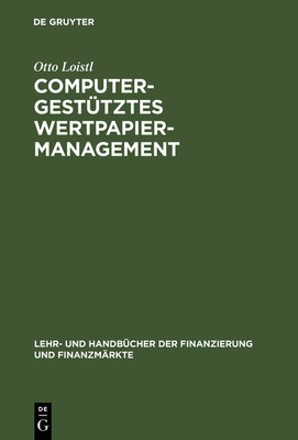 Computergest?tztes Wertpapiermanagement - Loistl, Otto