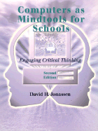 Computers as Mindtools for Schools: Engaging Critical Thinking