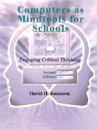 Computers as Mindtools for Schools: Engaging Critical Thinking - Jonassen, David H.