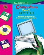Computers Don't Byte!