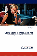 Computers, Games, and Art