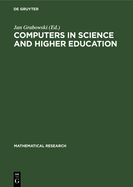 Computers in Science and Higher Education: Contributions to the Conference Bit '89, Held in Berlin, Gdr, June 19-23, 1989