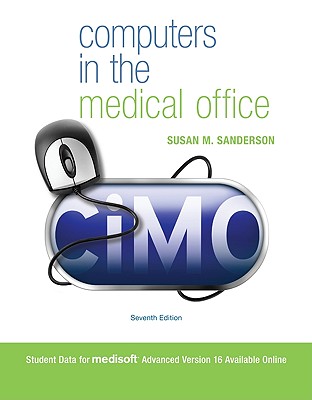 Computers in the Medical Office - Sanderson, Susan M