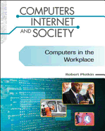 Computers in the Workplace - Plotkin, Robert