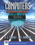 Computers: Tools for an Information Age - Capron, H L, and Johnson, J A, Jr.