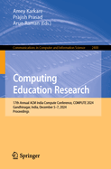 Computing Education Research: 17th Annual ACM India Compute Conference, COMPUTE 2024, Gandhinagar, India, December 5-7, 2024, Proceedings