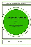 Computing Meaning: Volume 2