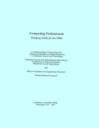 Computing Professionals: Changing Needs for the 1990s