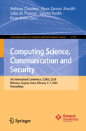 Computing Science, Communication and Security: 5th International Conference, COMS2 2024, Mehsana, Gujarat, India, February 6-7, 2024, Proceedings