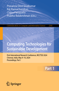 Computing Technologies for Sustainable Development: First International Research Conference, IRCCTSD 2024, Chennai, India, May 9-10, 2024, Proceedings, Part I