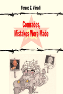 Comrades, Mistakes Were Made