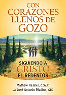 Con Corazones Llenos de Gozo: Siguiendo a Cristo Redentor