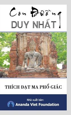 Con Duong Duy Nhat by Ananda Viet Foundation (Contributions by), Thich ...