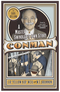 Con Man: A Master Swindler's Own Story