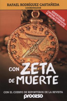 Con Zeta de Muerte - Rodriguez Castaneda, Rafael (Contributions by)