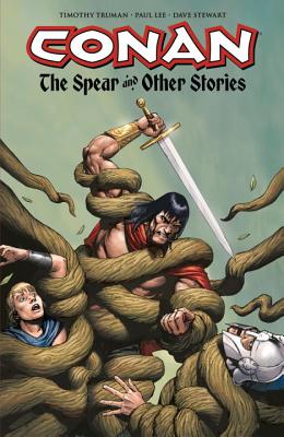 Conan: The Spear and Other Stories - Truman, Timothy