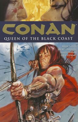 Conan Volume 13: Queen Of The Black Coast - Cloonan, Becky (Artist), and Wood, Brian, and Horse, Dark