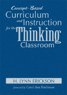 Concept-Based Curriculum and Instruction for the Thinking Classroom