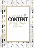 Concept to Content Social Media Planner