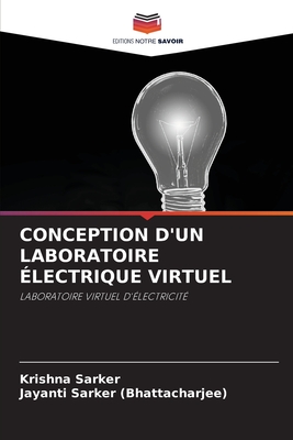 Conception d'Un Laboratoire ?lectrique Virtuel - Sarker, Krishna, and Sarker (Bhattacharjee), Jayanti