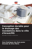 Conception durable pour le drainage des inondations dans la ville d'Arax/MG