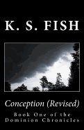 Conception (Revised): Revised and Re-Edited