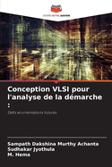 Conception VLSI pour l'analyse de la dmarche