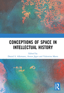 Conceptions of Space in Intellectual History