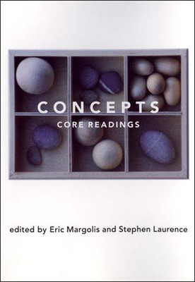 Concepts: Core Readings - Margolis, Eric, Professor (Editor), and Laurence, Stephen (Editor)