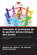 Concepts et pratiques de la gestion d?mocratique des ?coles