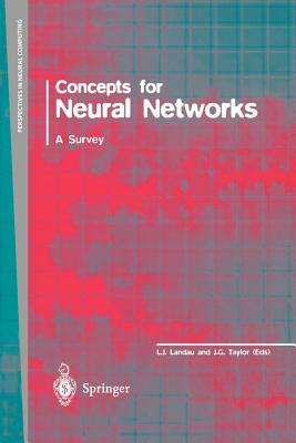 Concepts for Neural Networks: A Survey - Landau, Lawrence J (Editor)